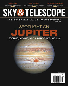 Sky & Telescope August 2025 Magazine