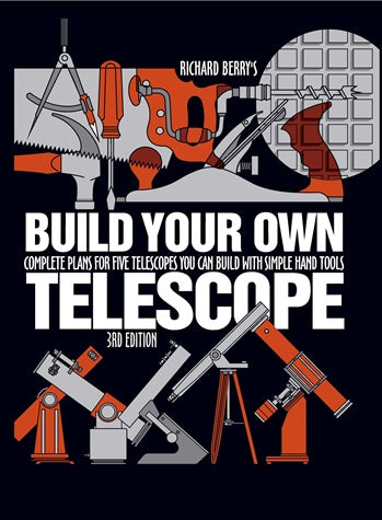 Build Your Own Telescope, 3rd Ed.