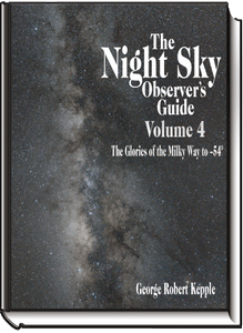 Night Sky Observer's Guide Volume 4: The Glories of the Milky Way to –54°